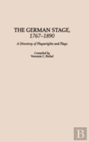 The German Stage, 1767-1890