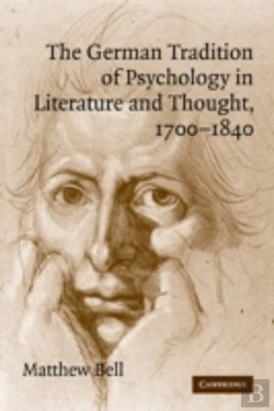 Bertrand.pt - The German Tradition Of Psychology In Literature And Thought, 1700â€“1840