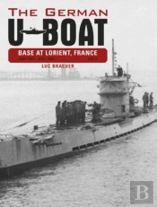 The German U-Boat Base At Lorient, France, Vol. 2