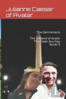 The Germanians   The Legend Of Avalar   The Great Journey Book