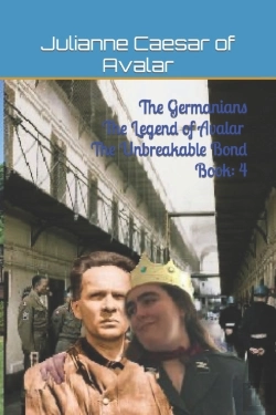 Bertrand.pt - The Germanians The Legend Of Avalar The Unbreakable Bond Book