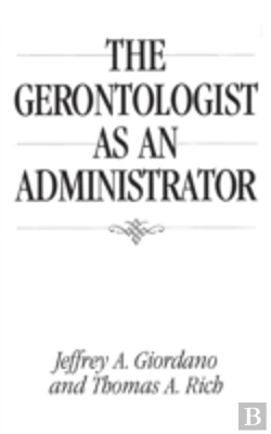Bertrand.pt - The Gerontologist As An Administrator