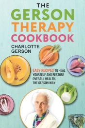 The Gerson Therapy Cookbook