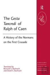The Gesta Tancredi Of Ralph Of Caen