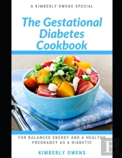 The Gestational Diabetes Cookbook