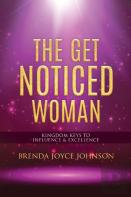 The Get Noticed Woman
