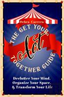 The Get Your Shit Together Guide