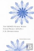 The Gewex Global Water Vapor Project (Gvap)--U.S. Opportunities
