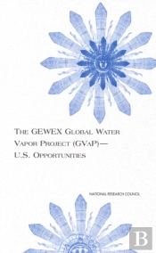 The Gewex Global Water Vapor Project (Gvap)--U.S. Opportunities