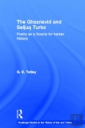 The Ghaznavid And Seljuk Turks