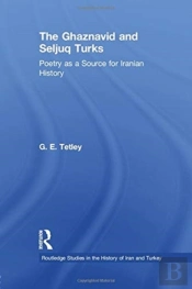 The Ghaznavid And Seljuk Turks
