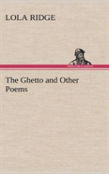 The Ghetto And Other Poems