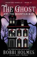 The Ghost And The Mountain Man