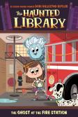 The Ghost At The Fire Station #6