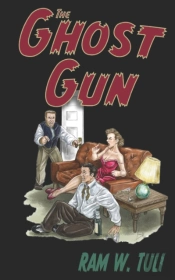 The Ghost Gun