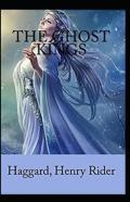 The Ghost Kings Illustrated