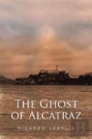 The Ghost Of Alcatraz