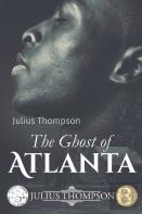 The Ghost Of Atlanta