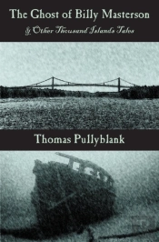 The Ghost Of Billy Masterson And Other Thousand Islands Tales