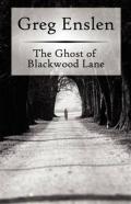 The Ghost Of Blackwood Lane