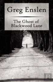 The Ghost Of Blackwood Lane