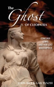 The Ghost Of Cleopatra: Edmonia Lewis An