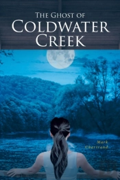 The Ghost Of Coldwater Creek