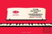 The Ghost Of Frederic Chopin