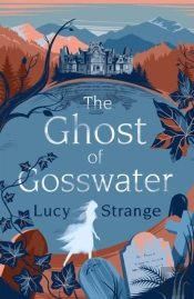 The Ghost Of Gosswater