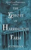 The Ghost Of Harrington Farm