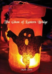 The Ghost Of Lantern Bridge