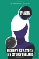 The Ghost Of Luxury