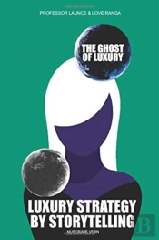 The Ghost Of Luxury