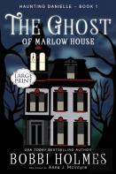 The Ghost Of Marlow House