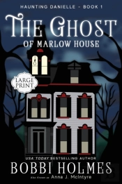 The Ghost Of Marlow House