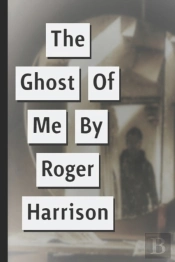 The Ghost Of Me