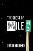 The Ghost Of Mile 43