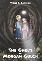 The Ghost Of Morgan Gulch