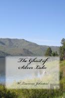 The Ghost Of Silver Lake