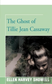 The Ghost Of Tillie Jean Cassaway