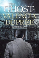 The Ghost Of Valencia Dupree