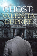 The Ghost Of Valencia Dupree