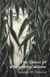 The Ghost Of Whispering Willow