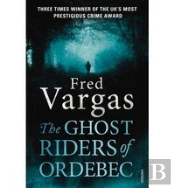 The Ghost Riders Of Ordebec