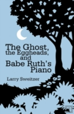 Bertrand.pt - The Ghost, The Eggheads, And Babe Ruth'S