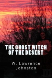 The Ghost Witch Of The Desert