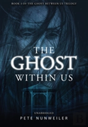 The Ghost Within Us