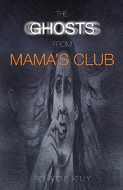 The Ghosts From Mama'S Club