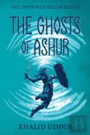 The Ghosts Of Ashur
