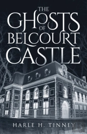 The Ghosts Of Belcourt Castle